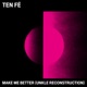 Make Me Better UNKLE Reconstruction Single