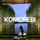 Komorebi feat Anthony D Single