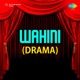 Wahini Drama Single
