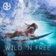 Wild n Free feat Garnet Single