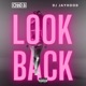 Look Back feat DJ Jayhood Single