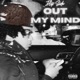 Out of My Mind Single