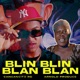 Blin Blin Blan Blan Remix Single