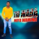 Moya Wamina feat Mr Nelson Single