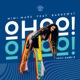 Ohoo feat Baddest 47 Single