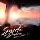Suerte o Destino feat JNull Single