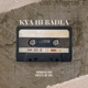 Kya hi Badla feat Ail Single