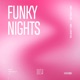 Funky Nights Single