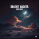 Bright Nights Single