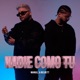 Nadie como tu feat Belbett Single