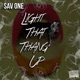Light That Thang Up Single