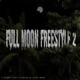 Full Moon Freestyle 2 Single