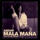 Mala Maña Single