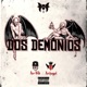 Dos Demonios feat The Archvngel Single