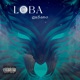 Loba feat White Phantom Official Single