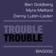 Trouble Trouble feat Myra Melford Danny Lubin Laden