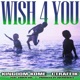Wish 4 You Single feat Enoch Sol Single