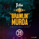 Brawlin Murda Single