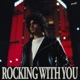 Rocking With You Single