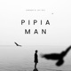 Pipia Man feat Jay Kay Single