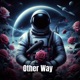 Other Way feat KAM Britt Infvmous Ty Single