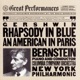 Gershwin Rhapsody in Blue An American in Paris