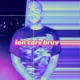 ion care bruv feat xthedesertkid Single