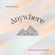 Anywhere Single