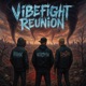 Vibefight Reunion EP EP