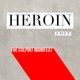 Heroin Uncut Instrumental Single