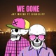 We Gone feat Highcliff Single