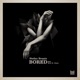Bored feat Eric D Clark EP