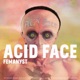 Acid Face