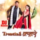 Trending Nakhre DJ Remix Single