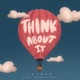 Think About It Single