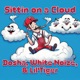 Sittin on a Cloud feat Dosha White Noize Lil Tiger Single