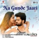 Na Gunde Jaari From Rudraveena Single