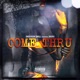 Come Thru feat J Word Single