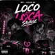 Loco And Loca feat SavageBEN Single