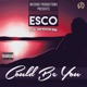 Could Be You feat Esco Da Shocker Single
