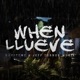 When Llueve Single
