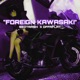 Foreign Kawasaki feat offaflat Single