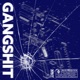 Gangshit Single