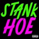 Stank Hoe Single