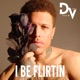 I Be Flirtin Single