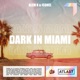 Dark in Miami Single