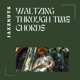 Waltzing Through Time Chords EP