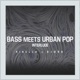 Bass Meets Urban Pop Interlude EP