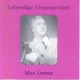 Lebendige Vergangenheit Max Lorenz