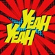 Yeah Yeah Single
